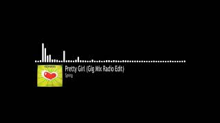 Spring - Pretty Girl (Gig Mix Radio Edit)