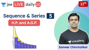 JEE: Sequence & Series L5 | HP | AGP | Class 11 | Unacademy JEE | JEE Maths | Sameer Chincholikar