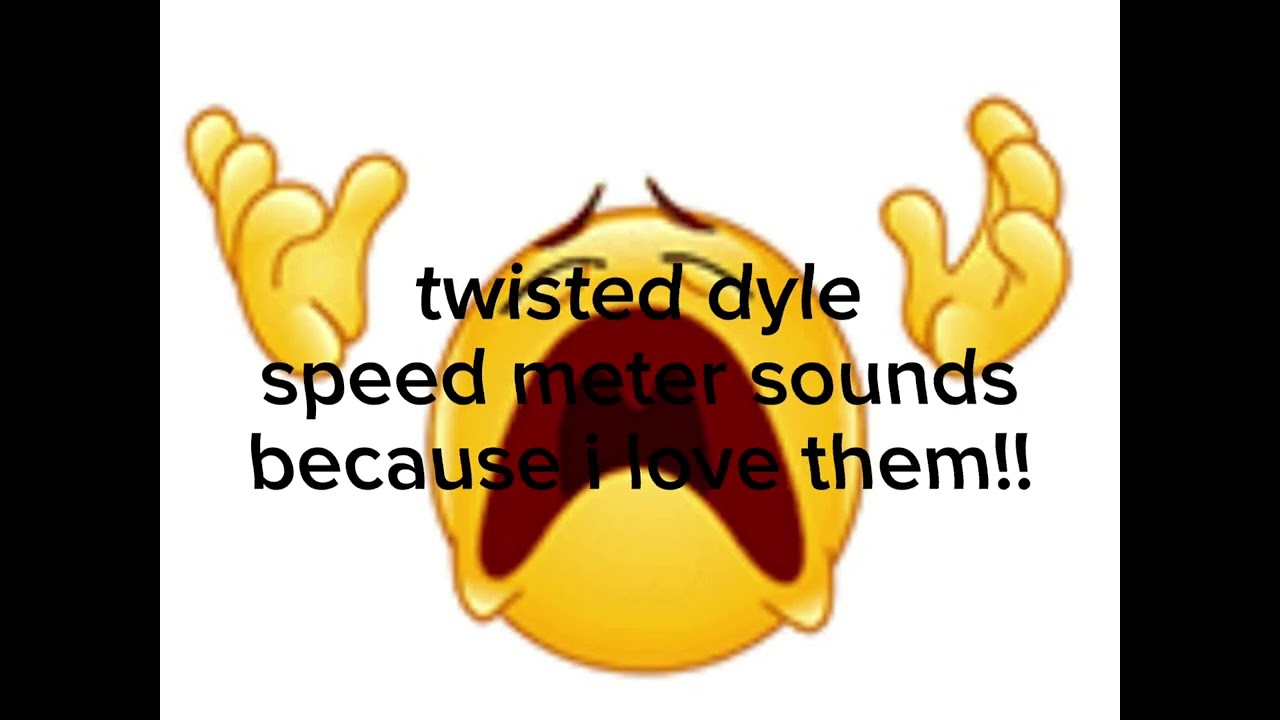 twisted dyle sounds but it's only the clock/meter ones