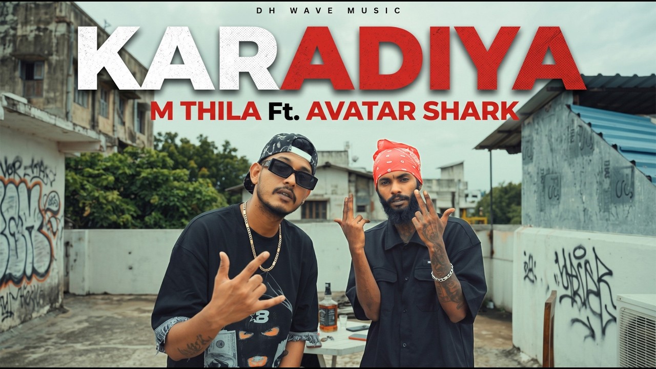KARADIYA - M Thila Ft. @Avatarsharkmusic  Official Music Video @DHWaveMusicOfficial