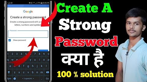 Create A Strong Password का मतलब क्या होता || How to solve create strong password ||