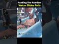 Ranking The Funniest Water Slides Fails
