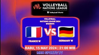 🔴LIVE - FRANCE W VS GERMANY W - VOLLEYBALL NATIONS LEAGUE 2024 WOMEN'S