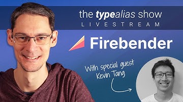Firebender - TypeAlias Show #8