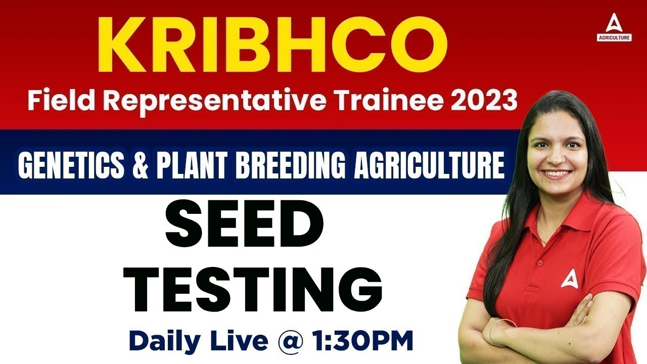 Seed testing  in Genetics and Plant Breeding for KRIBHCO Exam 2023 | By Dr. Meenakshi Rathi