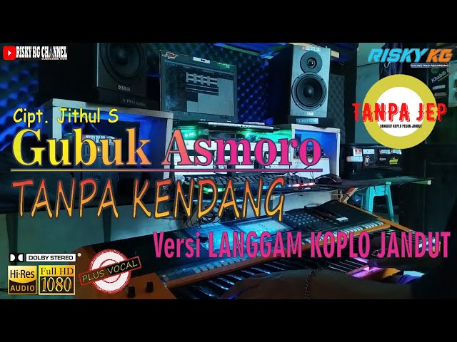 Gubuk Asmoro TANPA KENDANG Versi Langgam Koplo Jandut class=