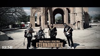 Video thumbnail of "Eternamente - René Vargas x Uriel Ríos (Video Oficial) estreno 2024"
