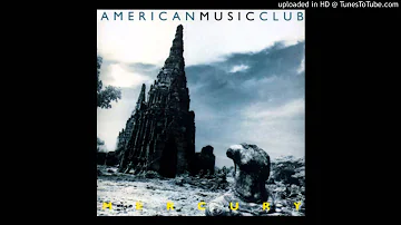 AMERICAN MUSIC CLUB: Will You Find Me ?