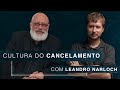 Cultura do cancelamento | Leandro Narloch