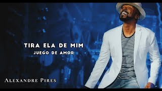 Alexandre Pires \ Tira Ela de Mim \ (Oficial)