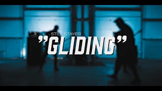 STILL STAYER - GLIDING (OFFICIAL MUSIC VIDEO)