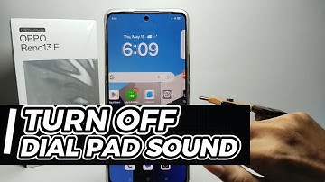 How To Turn Off Dial pad Sound On Oppo Reno 13 F