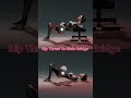 Hip Thrust Vs Glute Bridge