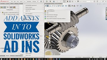 HOW TO ADD ANSYS IN TO SOLIDWORKS AD INS