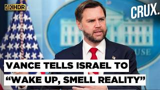 Vance Warns Netanyahu To Abide By Trump’s Iran Deal, Says US Is Israel's 'Only Powerful Ally' Left