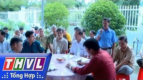 THVL | Đại biểu HĐND 3 cấp tiếp xúc cử tri các địa phương