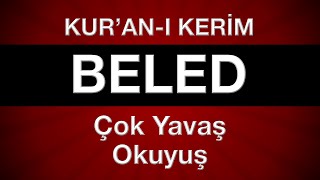 Beled suresi tecvitli en yavaş kuran hatmi 30. cüz