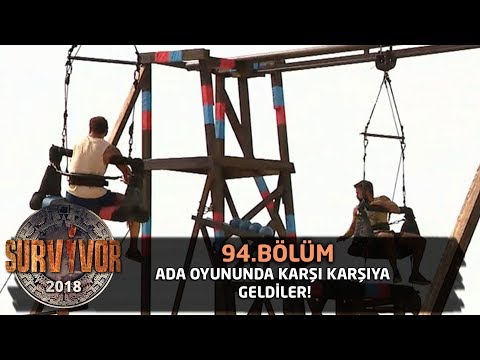 Survivor 2018 | 94. Bölüm |  Ada Oyunu Nefes Kesti