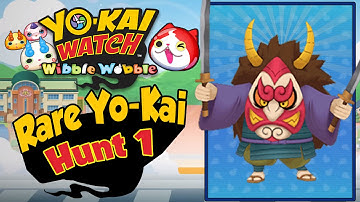 Yo-Kai Watch Wibble Wobble - Rare Yo-Kai Hunt 1! [iOS & Android Gameplay]