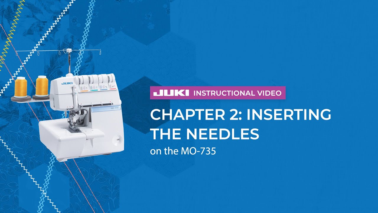 JUKI MO735 Chapter 2 Inserting the Needles YouTube