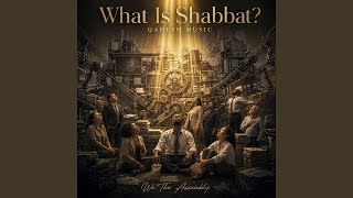 What Is Shabbat? (QADESH MUSIC)