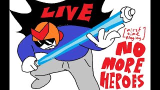 Time to find out if there really are No More Heroes