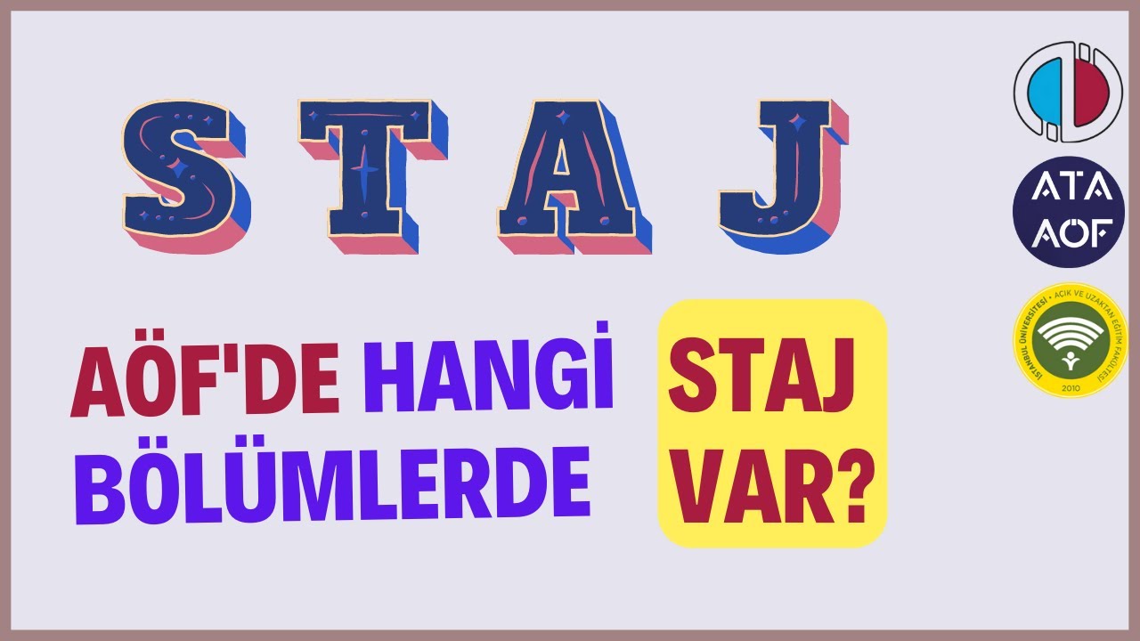 Hangi Aöf Bölümlerinde Staj Var? Staj Olan Açıköğretim Üniversiteleri  Ve Bölümleri