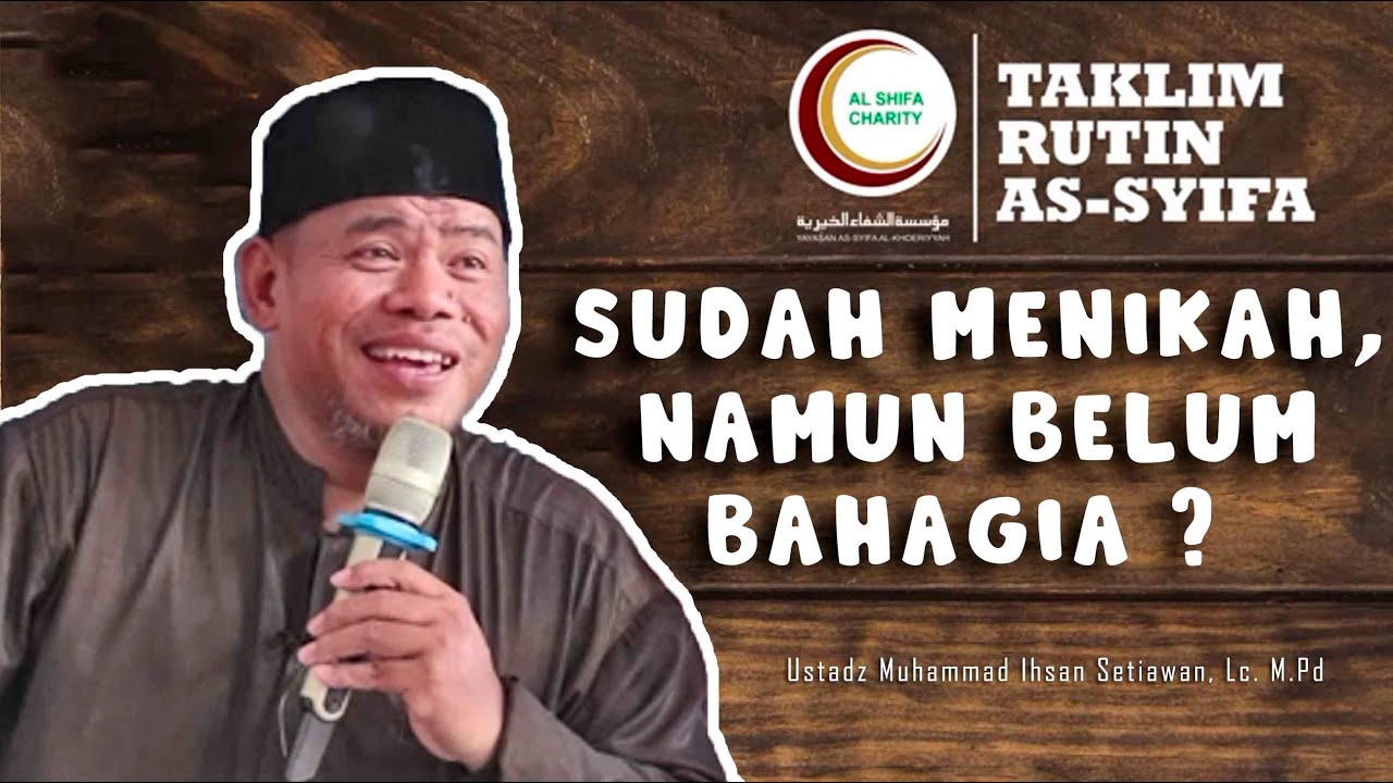 TIPS BAHAGIA BERUMAH TANGGA UST. MUHAMMAD IHSAN SETIAWAN