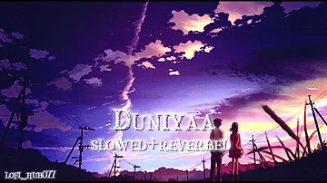 Duniyaa - Luka Chuppi (slowed+reverbed)