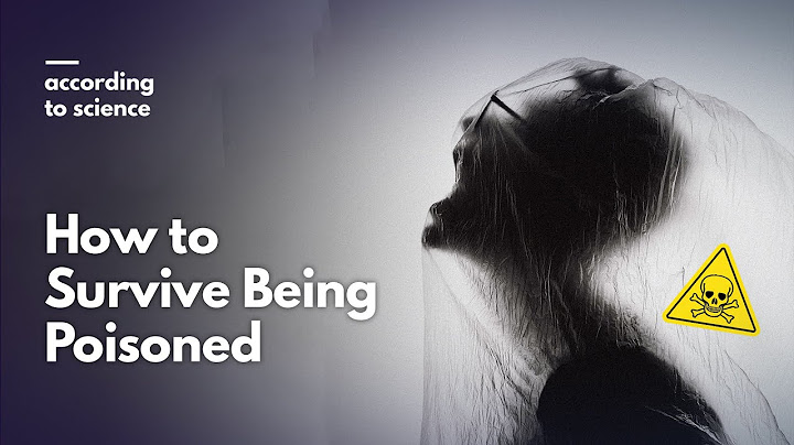 How to Survive Being Poisoned, According to Science
