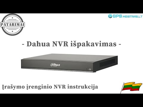 Dahua įrašymo įrenginio NVR išpakavimas
