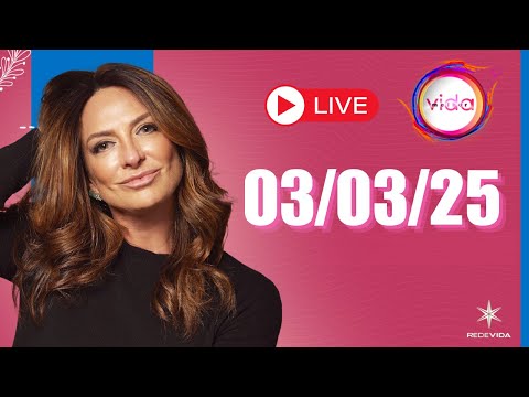 VIDA MELHOR | 03/03/25 | Claudia Tenório