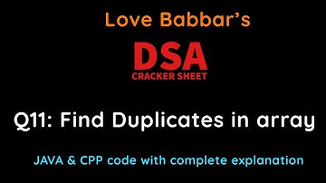 Q11: Find Duplicates in array ||  DSA Cracker Sheet || Complete Explanation