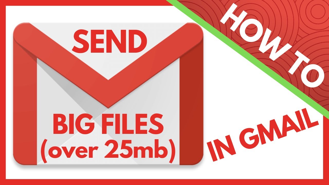 How To Send Big Files Through Gmail Over The 25mb Attachment Limit how-to-send-big-files-through-gmail-over-the-25mb-attachment-limit