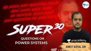 Super 30 Questions on Power Systems | GATE/ESE 2021 | Ankit Goyal