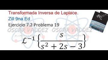 Ejercicios 7.2 Problema 19 Dennis G. ZILL ED 9na Ed. Transformada Inversa de Laplace