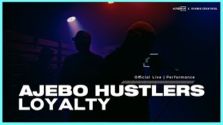 Ajebo Hustlers - Loyalty Live Performance In The Echooroom