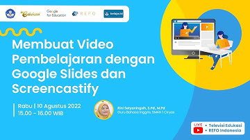 Membuat Video Pembelajaran dengan Google Slides dan Screencastify