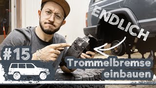 Offroad Camper Ausbau #15 | Drama um die Trommelbremse | JEEP CHEROKEE XJ OVERLAND | 4x4