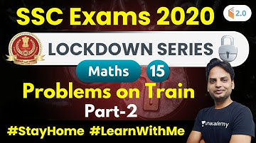 10:00 PM - SSC Exams 2020 | Maths by Suresh Sir | Problems on Train (Part-2)