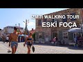 [4K] Izmir ESKİ FOÇA Walking Tour - FOÇA Sokakları | 🇹🇷 Turkey Travel 2021