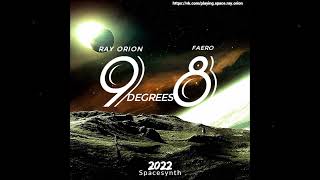 Video thumbnail of "Ray Orion & Faero - 98 DEGREES"