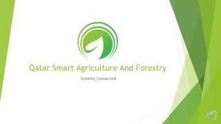 Qatar Smart Agriculture And Forestry