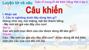 Luyện từ và câu: Câu khiến - Tiếng việt lớp 4 - Tập 2, Tuần 27, Trang 87,88