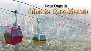 Four Days In Almaty Kazakhstan - Half-Hour Travel Show With Glenn Campbell