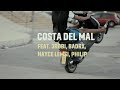 Mister You - Costal del Mal Ft. 3robi, Hayce Lemsi, BadrX, Philip (Clip Officiel)