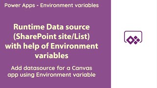 PowerApps - Use Dynamic Data source (SharePoint site/List) with help of Environment variables screenshot 5