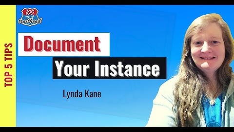 [Admins & Developers] Document Your Salesforce Instance (Top 5) with Lynda Kane