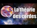 La Théorie des Cordes — Science étonnante #5