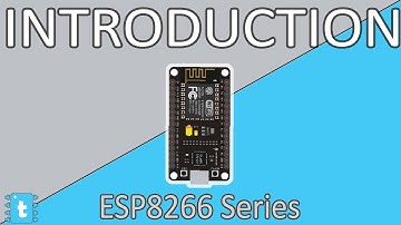 Introduction to ESP8266 Series | All ESP Examples Explained